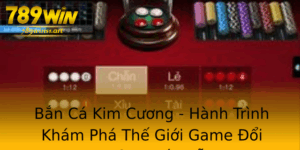 Ban Ca Kim Cuong Hanh Trinh Kham Pha The Gioi Game Oi Thuong Hap Dan