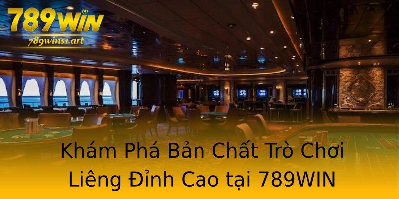Khám Phá Bản Chất Trò Chơi Liêng Đỉnh Cao tại 789WIN Khám Phá Bản Chất Trò Chơi Liêng Đỉnh Cao tại 789WIN