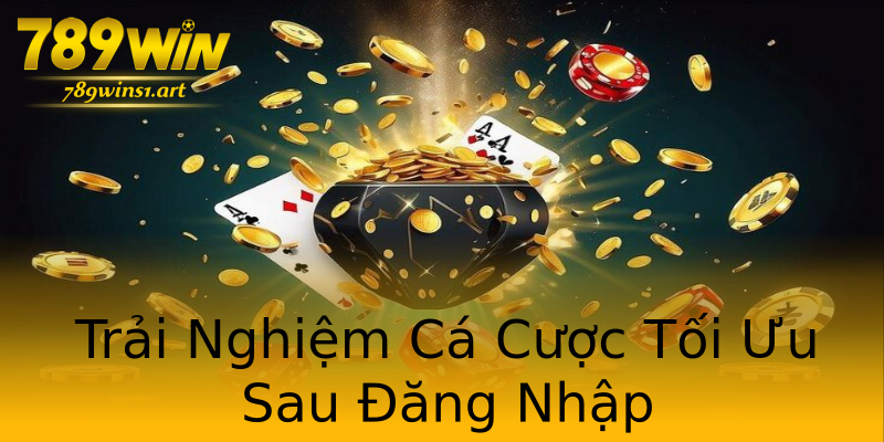 Trải Nghiệm Cá Cược Tối Ưu Sau Đăng Nhập Trải Nghiệm Cá Cược Tối Ưu Sau Đăng Nhập